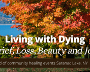 Living with Dying Grief, Loss, Beauty and Joy