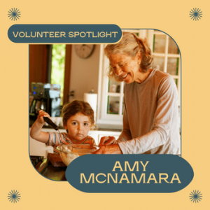 Volunteer Spotlight- Amy McNamara